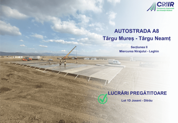 Lucrări pregătitoare și organizare de șantier pe lotul 1D Joseni-Ditrău al Autostrăzii A8 Târgu Mureș – Târgu Neamț