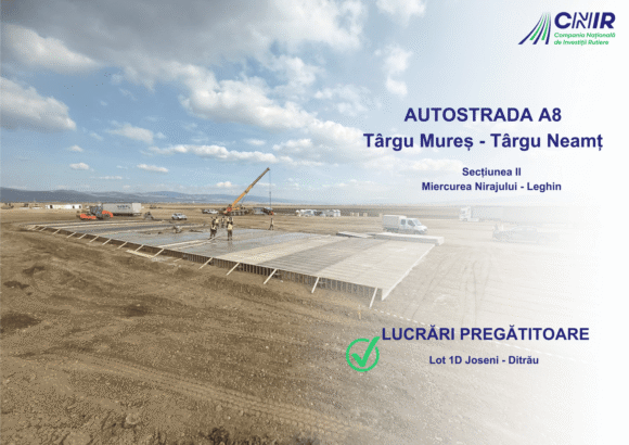 Lucrări pregătitoare și organizare de șantier pe lotul 1D Joseni-Ditrău al Autostrăzii A8 Târgu Mureș – Târgu Neamț