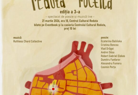 Reduta Poetică, ediția a III-a  –  Spectacol de poezie și muzică live
