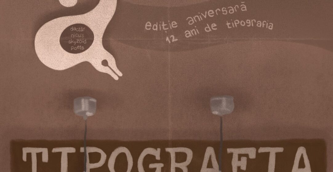 Dactăr Nicu’s Skyzoid Poets cu Andrei Doboș și Bianca Buta @ Tipografia