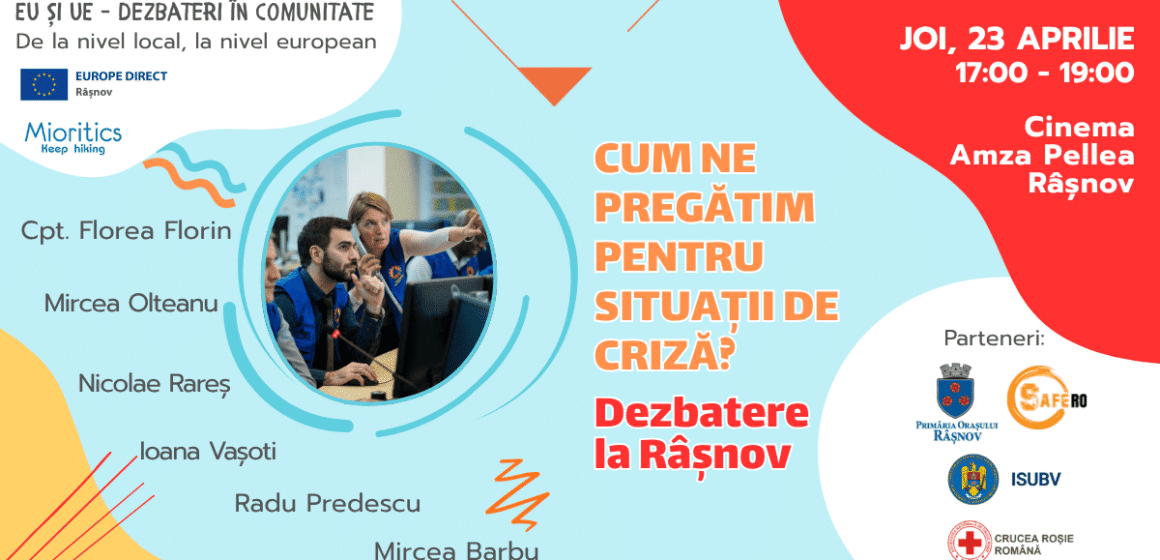 Dezbatere „Cum ne pregătim pentru situații de criză? De la nivel local la nivel european” la Cinematograful „Amza Pellea” din Râșnov