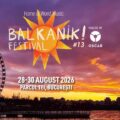 Trei zile de muzică, dans și apusuri pe Lacul Tei: Balkanik Festival revine între 28–30 august