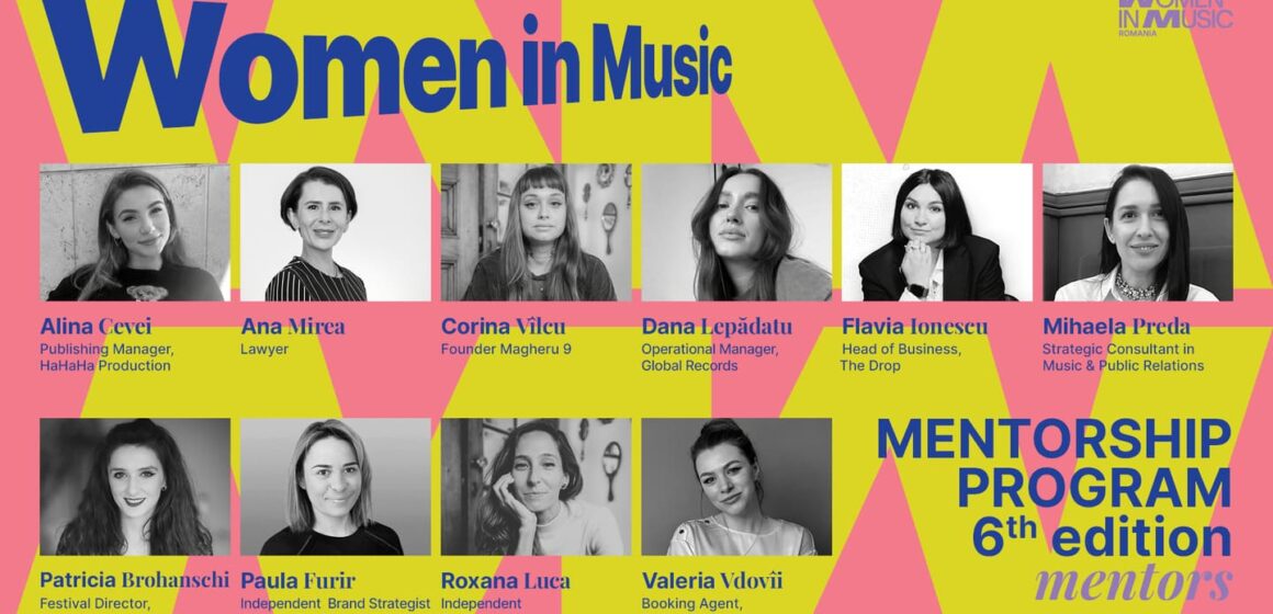 O nouă generație de femei în music business: A început ediția a VI-a a Women in Music Mentorship Program