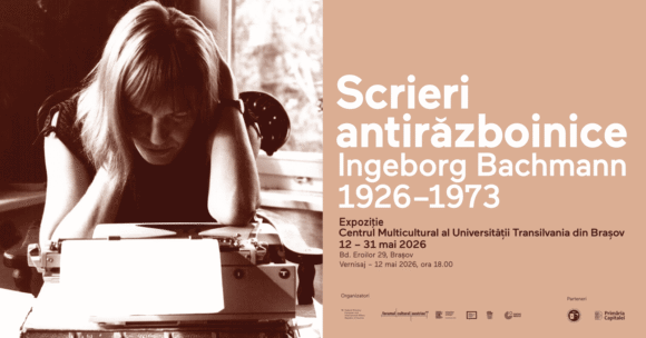 Ingeborg Bachmann și Paul Celan – dublă expoziție la Centrul Multicultural al Universității Transilvania din Brașov