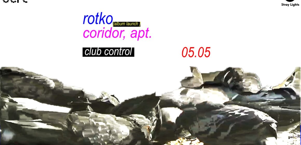Stray Lights Showcase revine pe 5 mai cu Rotko și Coridor, Apt. la Control Club