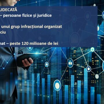 Procurorii ​DNA ​au ​dispus ​trimiterea ​în ​judecată ​a ​31 ​de ​inculpați, ​persoane ​fizice ​și ​juridice. Prejudiciu estimat la peste 120 de milioane de lei