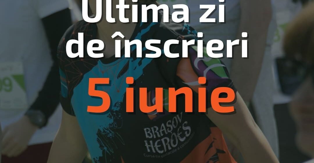 Înscrierile pentru Brașov Heroes sunt deschise până vineri, 5 iunie, ora 17.00