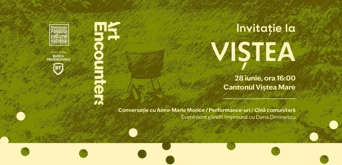 Fundația Art Encounters și Dana Diminescu lansează o „Invitație la Viștea”, un eveniment artistic și comunitar pe 28 iunie Fundația Art Encounters și Dana Diminescu lansează o „Invitație la Viștea”, un eveniment artistic și comunitar pe 28 iunie