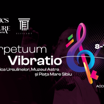 Sibiul se pregătește pentru Festivalul Classics For Pleasure 2026: Perpetuum Vibratio