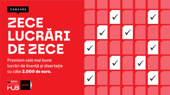 BRD HUB START lansează concursul „10 lucrări de 10” și premiază cele mai bune lucrări de licență și disertație cu câte 2.000 de euro