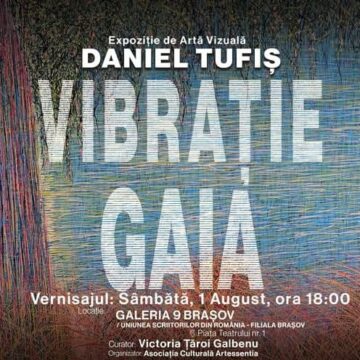 Expoziție „Vibrație Gaia” – Daniel Tufiș la Galeria9 Expoziție „Vibrație Gaia” – Daniel Tufiș la Galeria9