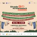 Festivalul Strada Armenească deschide porțile către Armenia prin artă, dialog și patrimoniu, între 31 iulie și 2 august, la Grădina Botanică din București