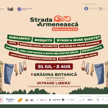 Festivalul Strada Armenească deschide porțile către Armenia prin artă, dialog și patrimoniu, între 31 iulie și 2 august, la Grădina Botanică din București Festivalul Strada Armenească deschide porțile către Armenia prin artă, dialog și patrimoniu, între 31 iulie și 2 august, la Grădina Botanică din București