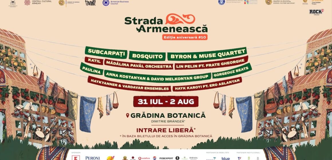 Festivalul Strada Armenească celebrează 10 ediții între 31 iulie și 2 august în Grădina Botanică din București Festivalul Strada Armenească celebrează 10 ediții între 31 iulie și 2 august în Grădina Botanică din București