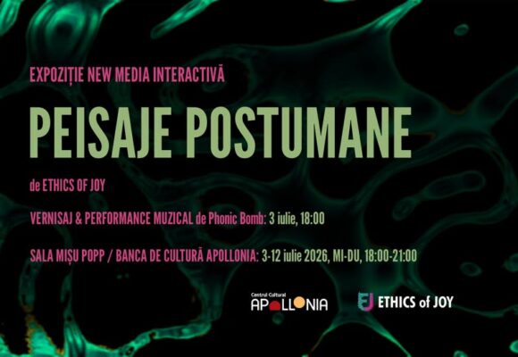 Peisaje Postumane – new media interactive exhibition | Ethics of Joy la Centrul Cultural Apollonia Peisaje Postumane – new media interactive exhibition | Ethics of Joy la Centrul Cultural Apollonia