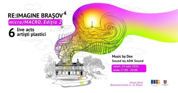Ultimul eveniment de creație live „Re:Imagine Brașov – micro/MACRO” din acest an reunește șase artiști contemporani