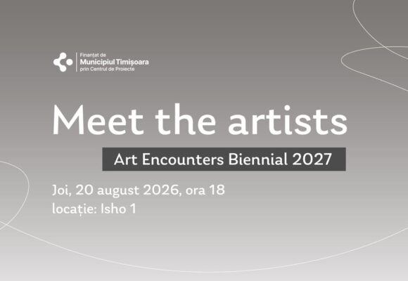 Bienala Art Encounters 2027 prezintă primii artiști Bienala Art Encounters 2027 prezintă primii artiști