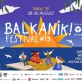 Ladaniva, Zdob și Zdub, Baba Zula, Taraf de Caliu și mulți alții vin la Balkanik Festival 13, între 28 și 30 august, în Parcul Tei din București