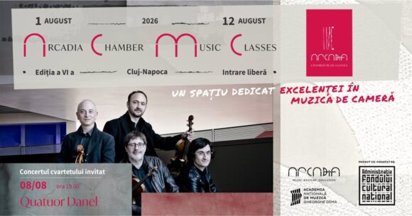 Cluj-Napoca | În cadrul Arcadia CHAMBER MUSIC CLASSES 2026 va avea loc un concert de excepție susținut de renumitul Quatuor Danel