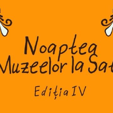 Noaptea Muzeelor la Sate se transformă într-un weekend al patrimoniului viu în Țara Făgărașului