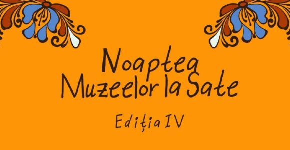 Noaptea Muzeelor la Sate se transformă într-un weekend al patrimoniului viu în Țara Făgărașului