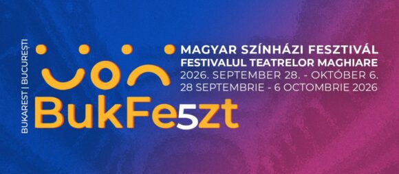 București | BukFeszt5 se apropie: teatru maghiar premiat, povești puternice și dialoguri după spectacole