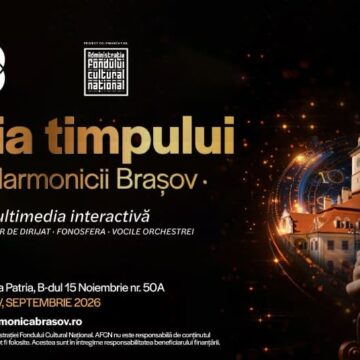 Expoziția „Simfonia Timpului – Povestea Filarmonicii Brașov” se deschide pe 22 septembrie 2026, la Sala Patria