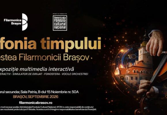 Expoziția „Simfonia Timpului – Povestea Filarmonicii Brașov” se deschide pe 22 septembrie 2026, la Sala Patria Expoziția „Simfonia Timpului – Povestea Filarmonicii Brașov” se deschide pe 22 septembrie 2026, la Sala Patria