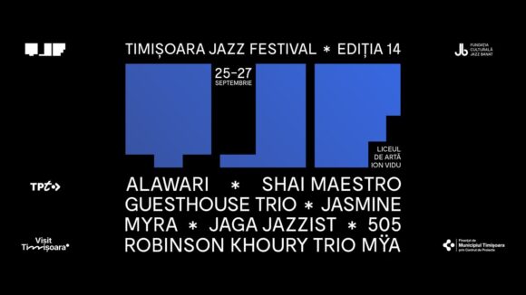 Fundația Culturală Jazz Banat vă invită la Timișoara Jazz Festival, ediția 14
