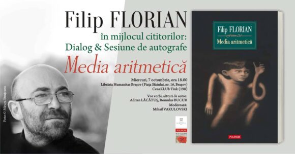 Întâlnirile CenaKLUb Tiuk | Filip Florian – „Media aritmetică”