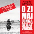 Premieră pe țară la Sică Alexandrescu: „O zi mai lungă decât veacul”, după Cinghiz Aitmatov