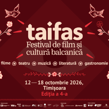 TAIFAS 2026: șapte zile de filme, acorduri și gusturi din Balcani, din 12 octombrie, la Timișoara TAIFAS 2026: șapte zile de filme, acorduri și gusturi din Balcani, din 12 octombrie, la Timișoara