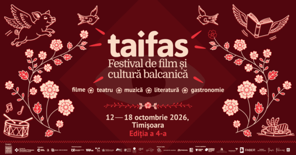 TAIFAS 2026: șapte zile de filme, acorduri și gusturi din Balcani, din 12 octombrie, la Timișoara