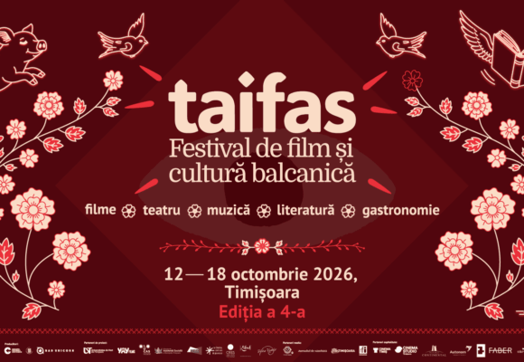 TAIFAS 2026: șapte zile de filme, acorduri și gusturi din Balcani, din 12 octombrie, la Timișoara